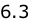 6.3
