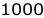 1000