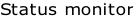 Status monitor